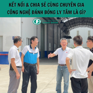 Chia sẻ của các chuyên gia về máy đánh bóng kim loại ly tâm